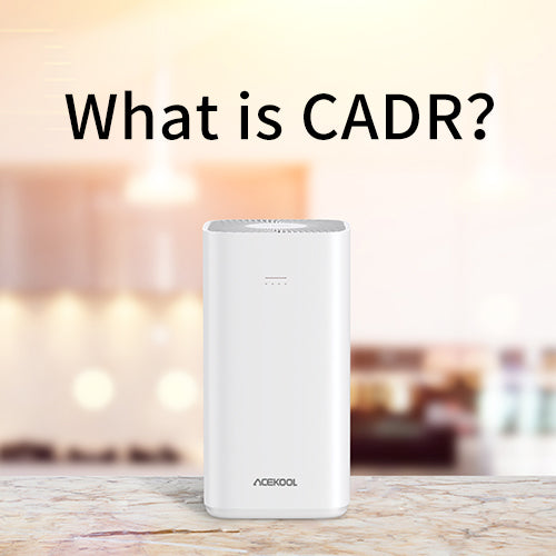 Cadr Blog What is a CADR: Everything You Need to Know – Acekool